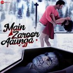 Main Zaroor Aaunga - Sugat Dhanvijay Song Download